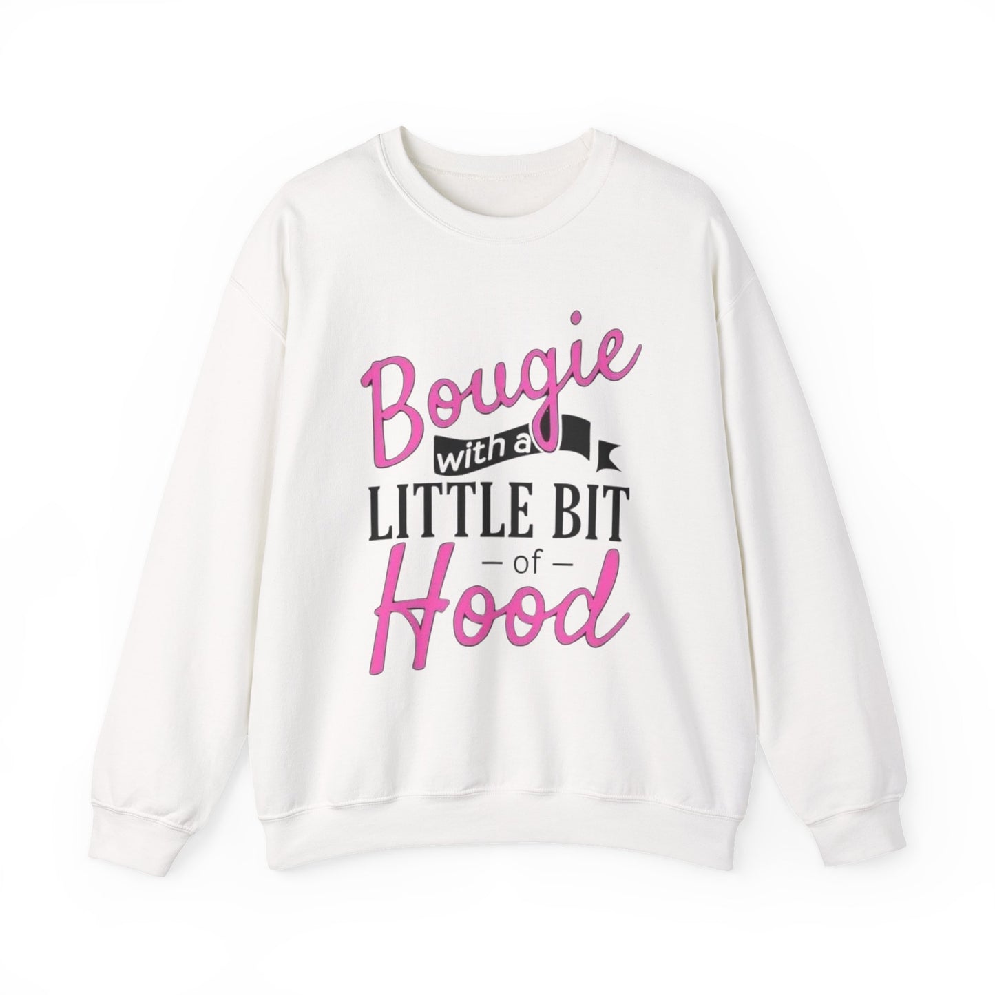 Crewneck Sweatshirt – "Bougie with a Little Bit of Hood" Pink Script Graphic