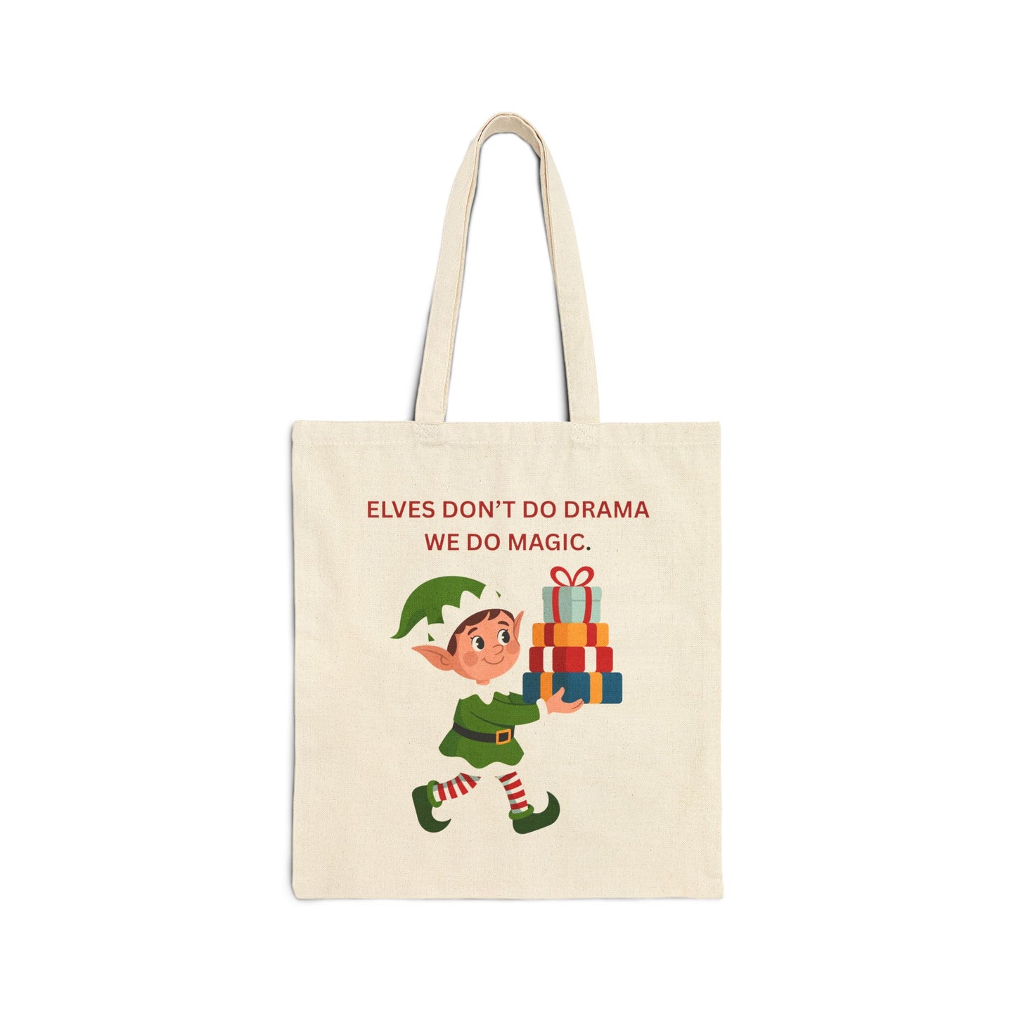 Holiday Elf Tote Bag — "Elves Don't Do Drama, We Do Magic" Cotton Canvas Gift Tote