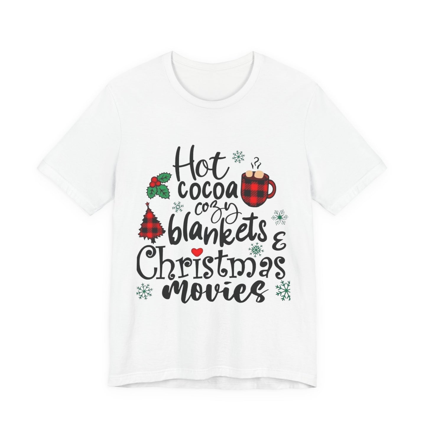 Christmas Tee – "Hot Cocoa, Cozy Blankets & Christmas Movies" Holiday Shirt