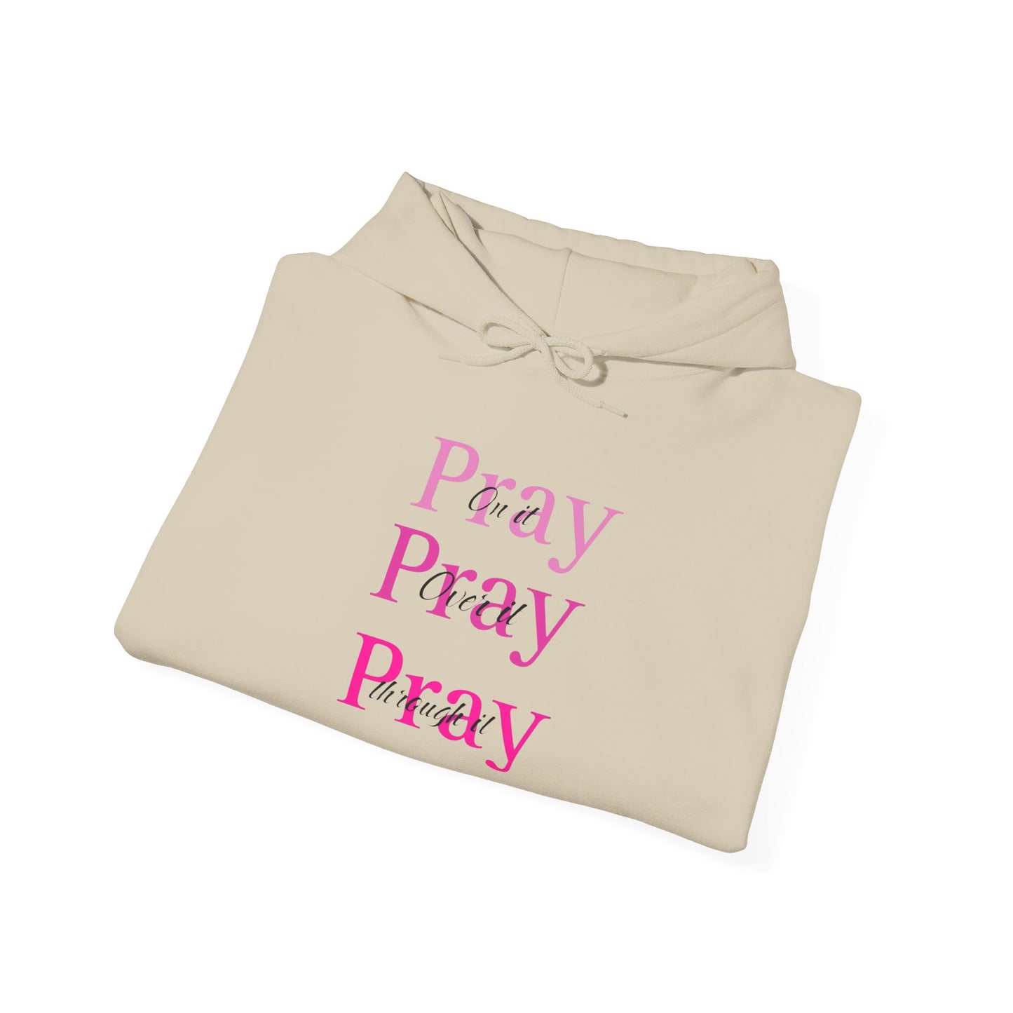 Pray Pray Pray Hoodie — Pink Script Inspirational Religious Pullover