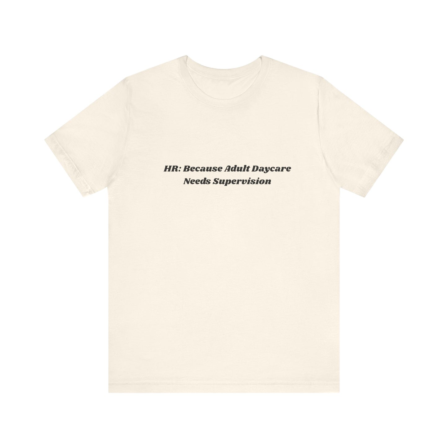 Humorous HR T-Shirt, Funny Office Shirt, Workplace Humor Tee, Gift for HR Professionals, Casual Statement Top