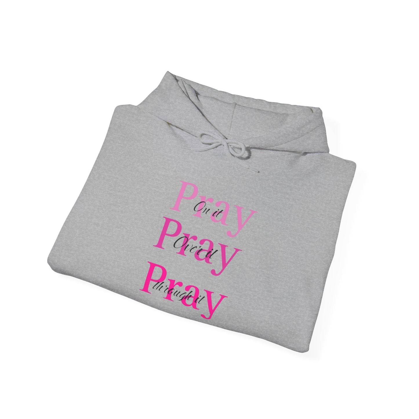 Pray Pray Pray Hoodie — Pink Script Inspirational Religious Pullover